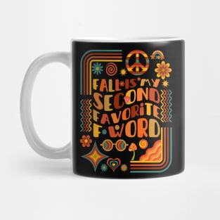 Fall Is My Second Favorite F Word Mug